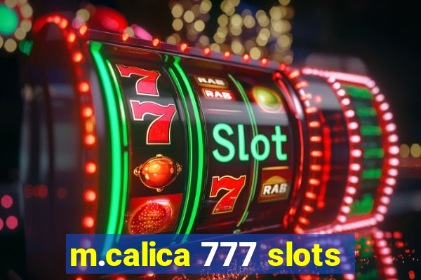 m.calica 777 slots